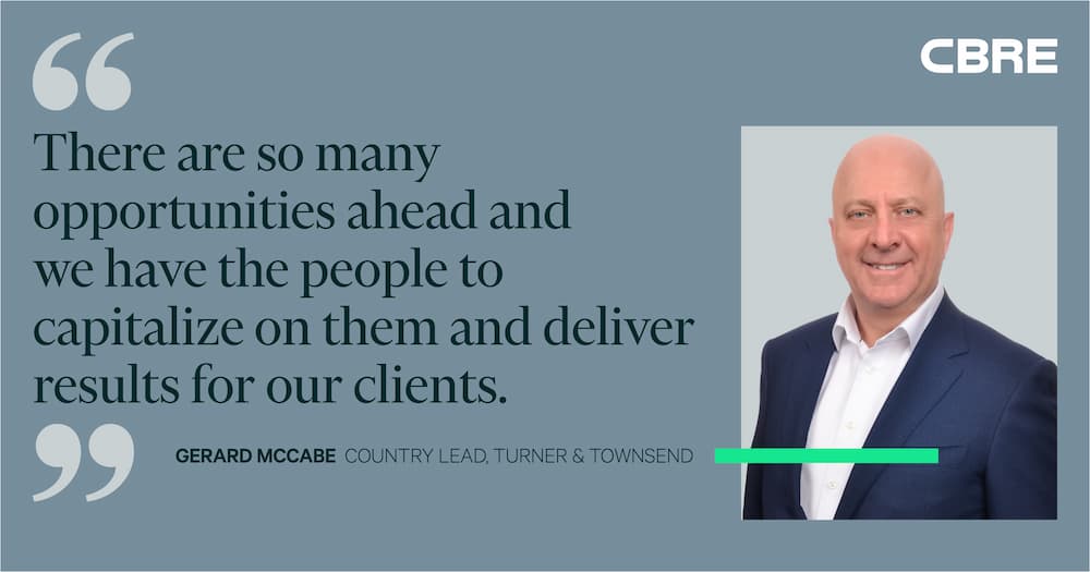 There are so many opportunities ahead and we have the people to capitalize on them and deliver results for our clients. - Gerrard McCabe
