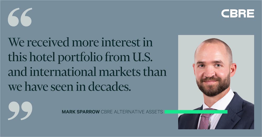 We received more interest in this hotel portfolio from U.S. and international markets than we have seen in decades. - Mark Sparrow