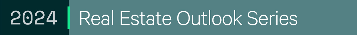 2024 | Real Estate Outlook Series
